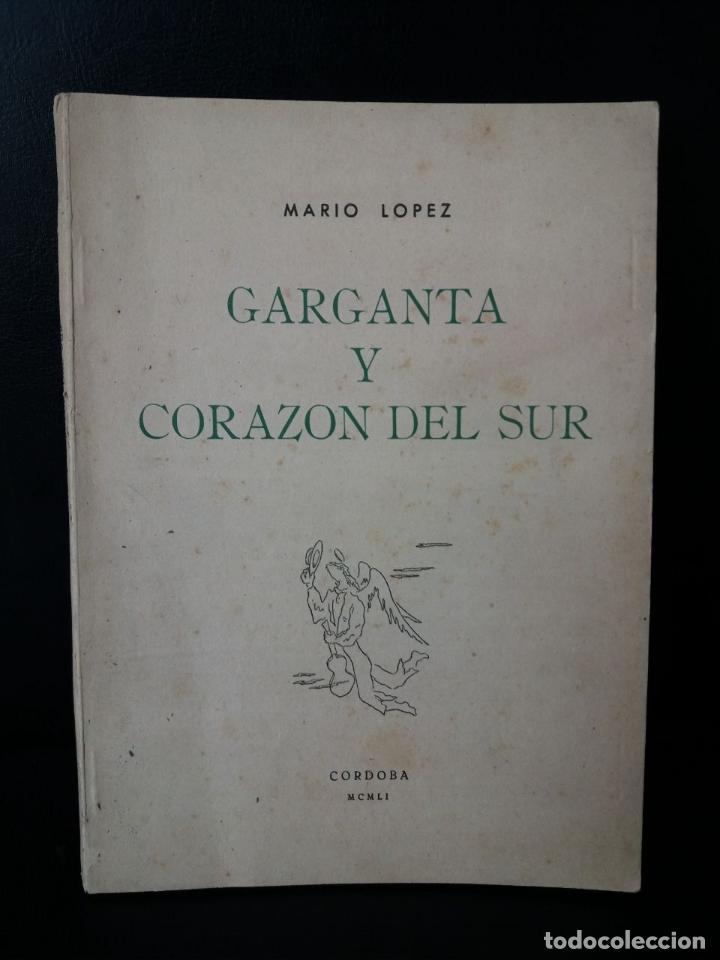 Libros: Garganta y Coraz&oacute;n del sur. - L&Oacute;PEZ, Mario: - Foto 1