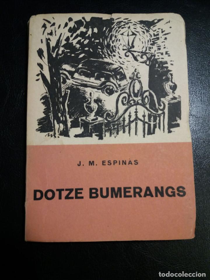 Libros: Dotze bumerangs. - ESPIN&Aacute;S, Josep M.&ordf;: - Foto 1