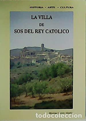 Libros: LA VILLA DE SOS DEL REY CAT&Oacute;LICO - Garc&eacute;s Abad&iacute;a,M&aacute;ximo - Foto 1