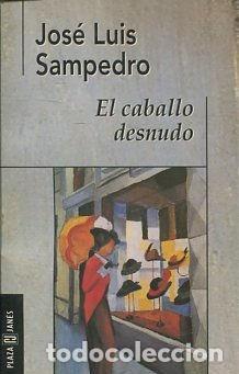 Libros: EL CABALLO DESNUDO - Sampedro,Jos&eacute; Luis - Foto 1