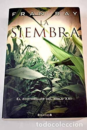 Libros: LA SIEMBRA - Ray,Fran - Foto 1
