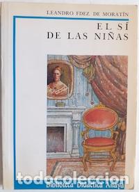 Libros: El s&iacute; de las ni&ntilde;as - Leandro Fern&aacute;ndez de Morat&iacute;n - Foto 1