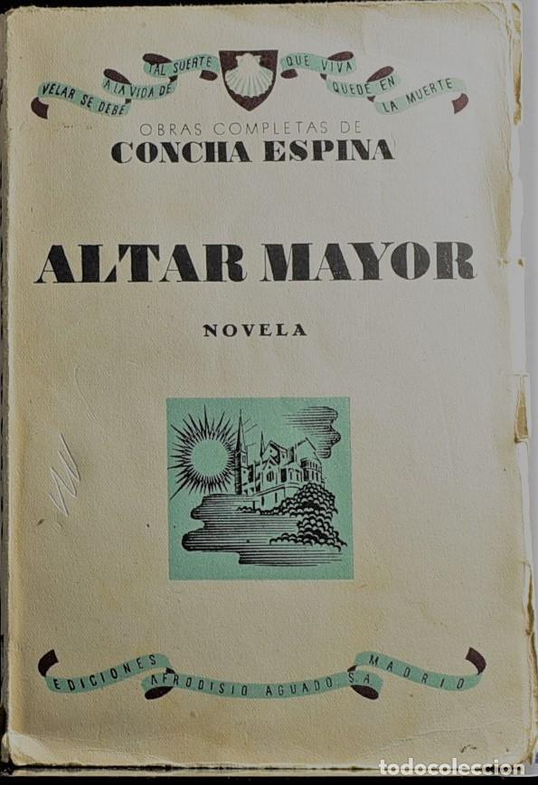 Libros: Altar mayor - Concha Espina - Foto 1
