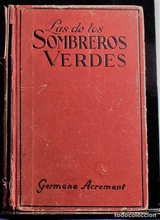 Libros: LAS DE LOS SOMBREROS VERDES - ACREMANT, Germana - Foto 1