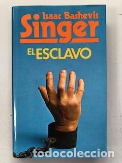 Libros: El esclavo. - Isaac Bashevis Singer. TDK198 - Foto 1