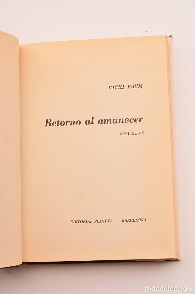 Libros: Retorno al amanecer - BAUM, Vicki - Foto 3