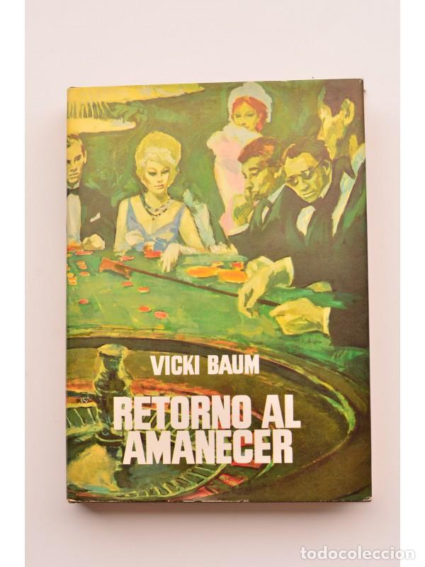 Libros: Retorno al amanecer - BAUM, Vicki - Foto 1