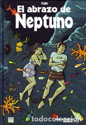 Libros: EL ABRAZO DE NEPTUNO, CALO, COMIC-459 - Foto 1