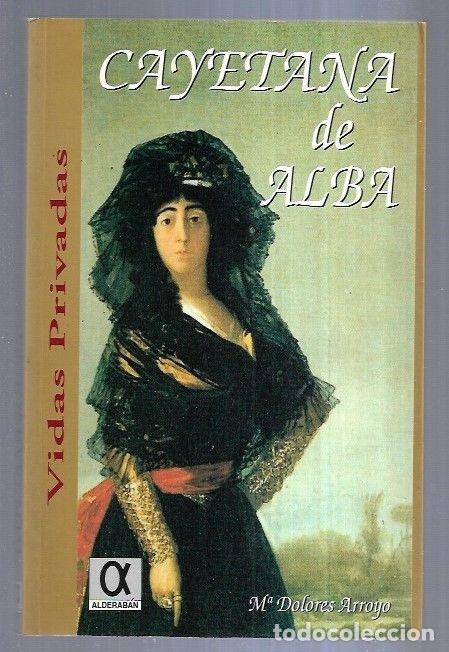 Libros: CAYETANA DE ALBA - ARROYO, M&ordf; DOLORES - Foto 3