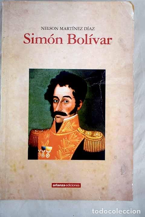 Libros: Sim&oacute;n Bol&iacute;var.- Mart&iacute;nez D&iacute;az, Nelson - Foto 1