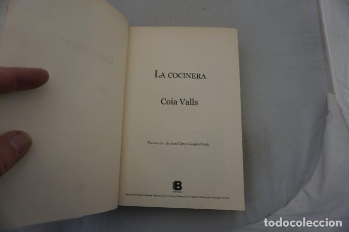 Libros: 10F/ COIA VALLS - LA COCINERA / EDICIONES B - Foto 3