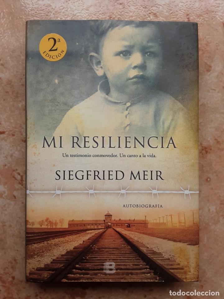Libros: LIBRO. MI RESILIENCIA. SIEGFRIED MEIR. AUTOBIOGRAFIA. - Foto 1