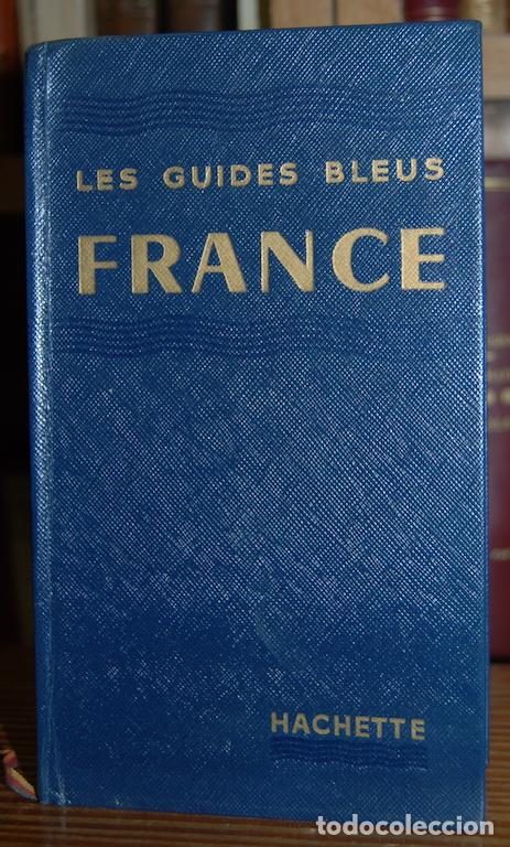 Libros: LES GUIDES BLEUS. FRANCE - Foto 1