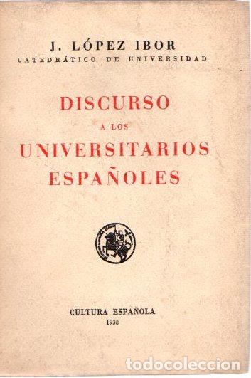 Libros: Discurso a los universitarios espa&ntilde;oles - L&oacute;pez Ibor, J. - Foto 1