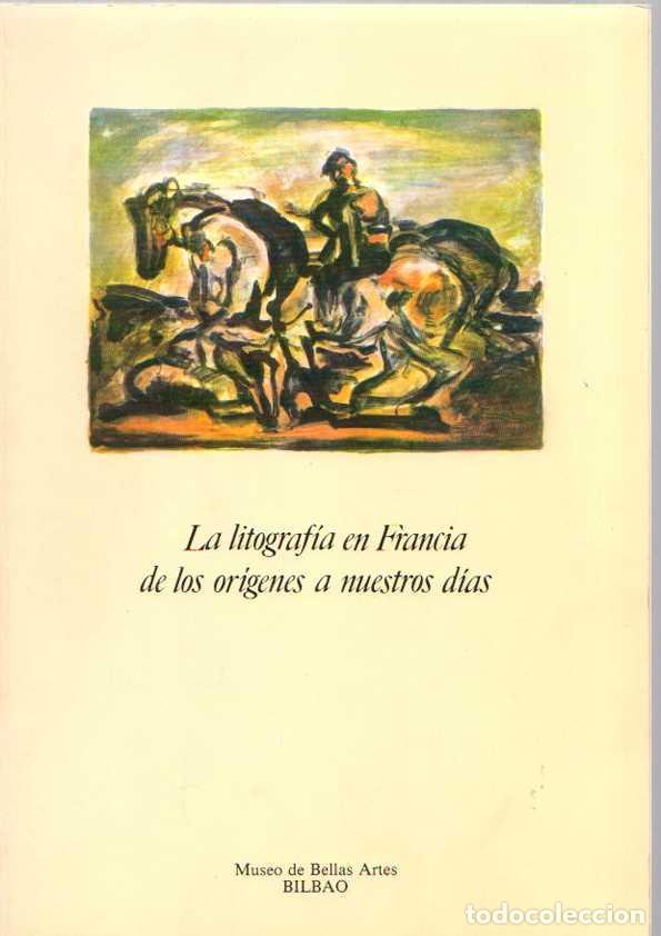 Libri di seconda mano: La Litograf&iacute;a en Francia de los Or&iacute;genes a Nuestros D&iacute;as - Gervis, Daniel (conception et realisation