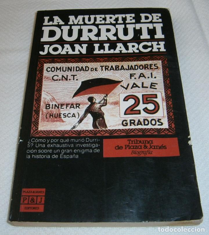 Libros: La muerte de Durruti Joan LLarch - Foto 1