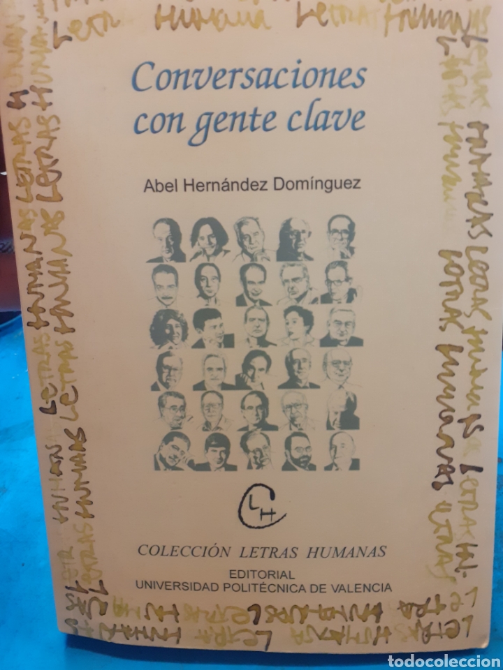 Libros: CONVERSACIONES CON GENTE CLAVE - HERNANDEZ DOMINGUEZ,Abel. - Foto 1