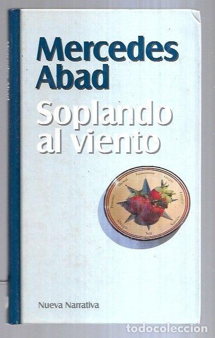 Libros: SOPLANDO AL VIENTO - ABAD, MERCEDES - Foto 6