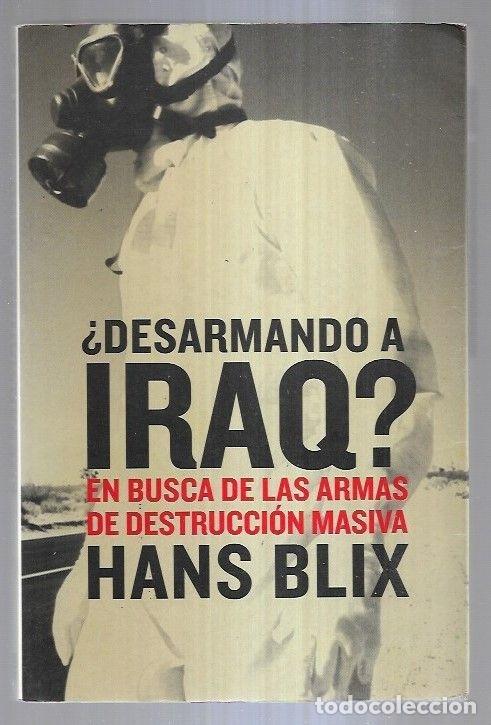 Libros: &iquest;DESARMANDO A IRAK? - BLIX, HANS - Foto 6