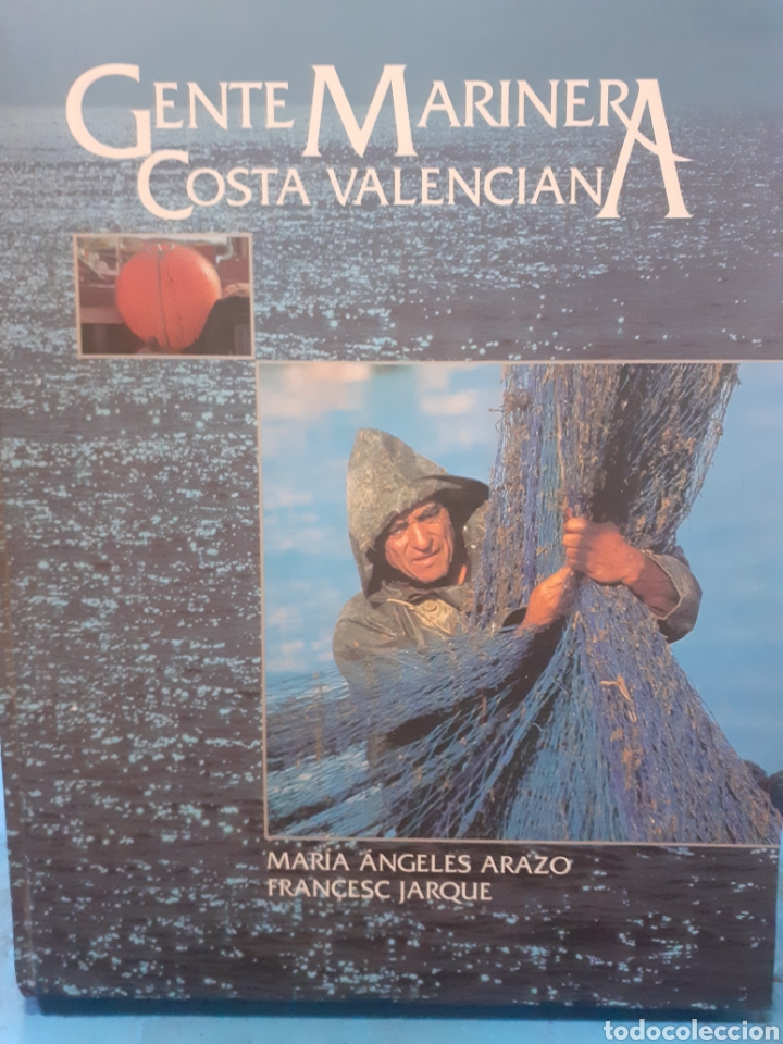 books: GENTE MARINERA COSTA VALENCIANA - ARAZO,Mar&iacute;a Angeles y JARQUE,Francesc.