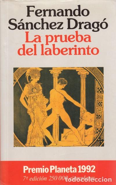 Libros: LA PRUEBA DEL LABERINTO - S&Aacute;NCHEZ DRAG&Oacute;, FERNANDO - Foto 1