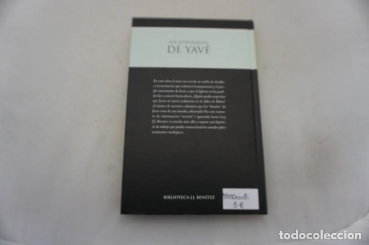Libros: ARRI1/ J.J. BENITEZ - LOS ASTRONAUTAS DE YAVE / PLANETA - Foto 5