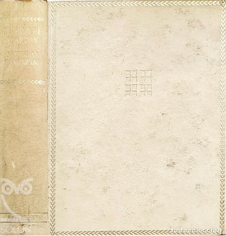 Libros: Novelas completas - Pedro Antonio de Alarc&oacute;n - Foto 1