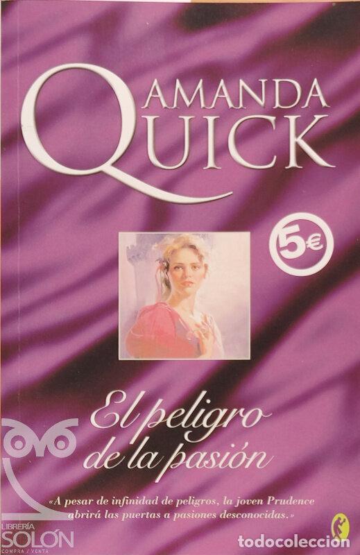 Libros: El peligro de la pasi&oacute;n - Amanda Quick - Foto 1