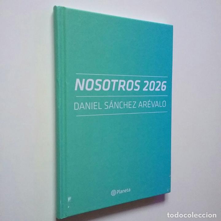 Libros: Daniel S&aacute;nchez Ar&eacute;valo - Nosotros 2026 - Foto 1
