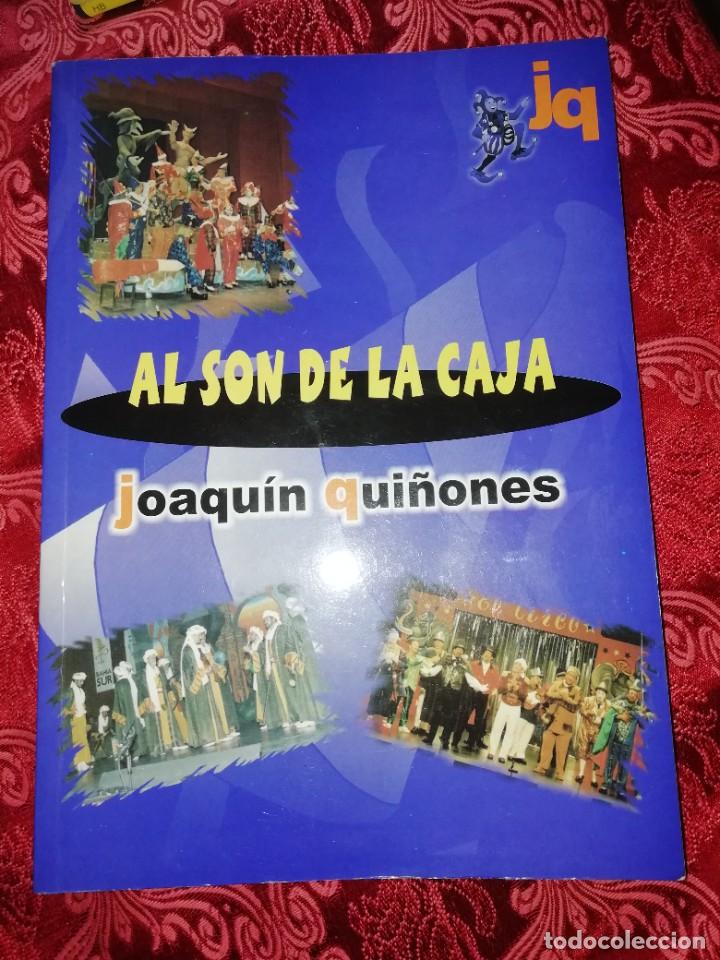 Libros: Carnaval de C&aacute;diz al son de la caja de Joaqu&iacute;n qui&ntilde;ones con dedicatoria y firma del autor 2003