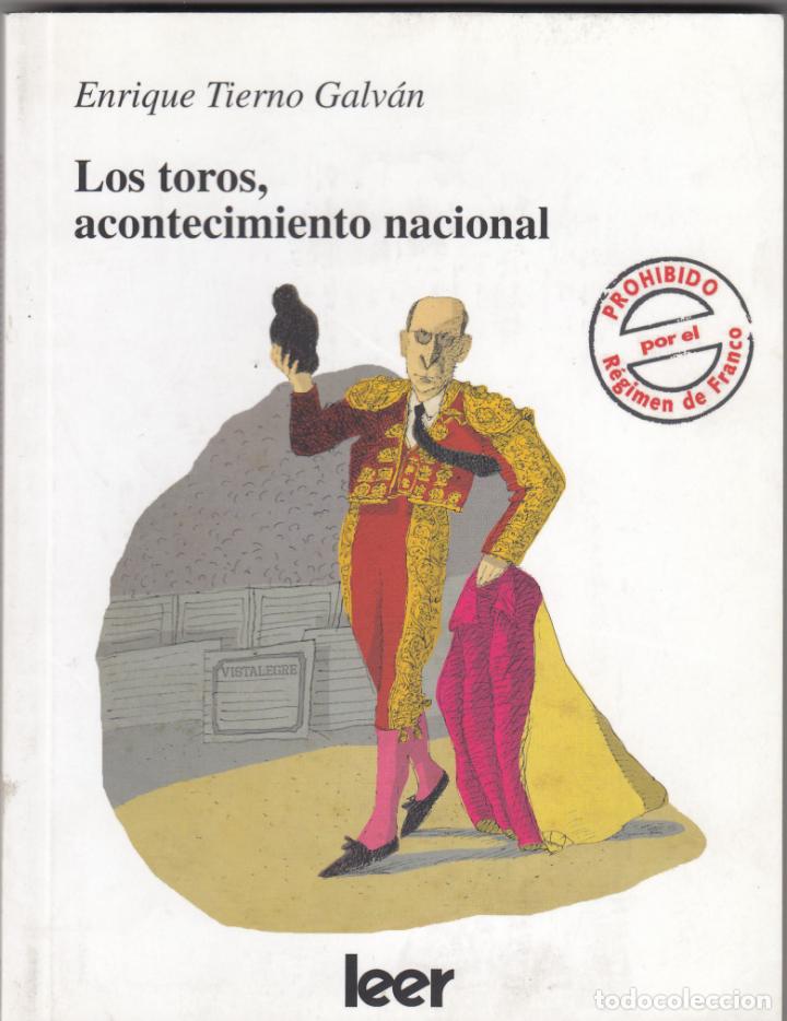 Libros: LOS TOROS, ACONTECIMIENTO NACIONAL. TIERNO GAV&Aacute;N. ABG - Foto 1