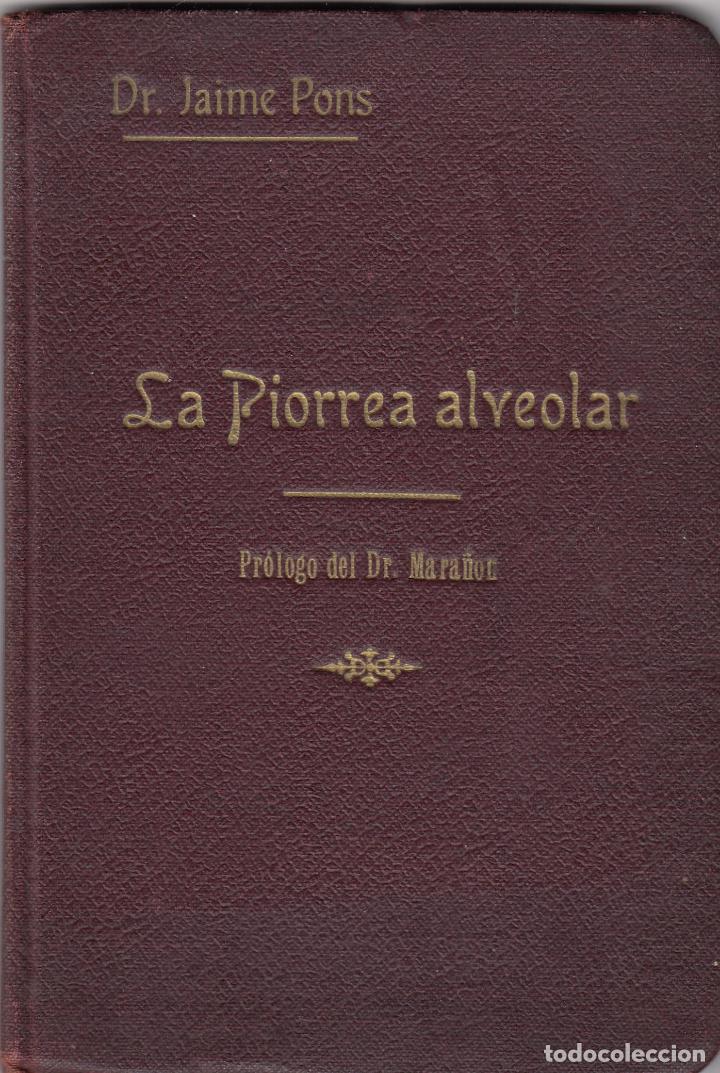 Libros: LA PIORREA ALVEOLAR. JAIME PONS. ODO. ABJ - Foto 1
