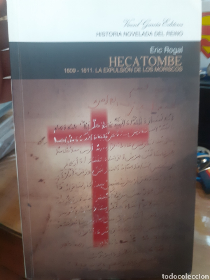 Libros: HECATOMBE. 1609-1611. La expulsi&oacute;n de los moriscos - ROGAL,Eric. - Foto 1
