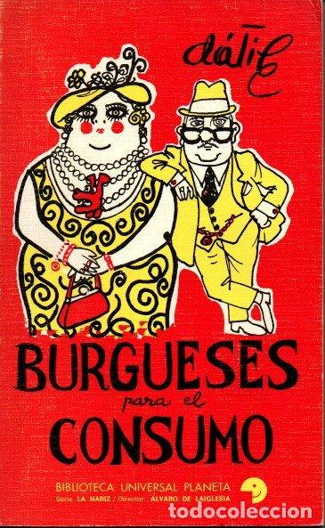 Libros: BURGUESES PARA EL CONSUMO. - DATILE. - Foto 1