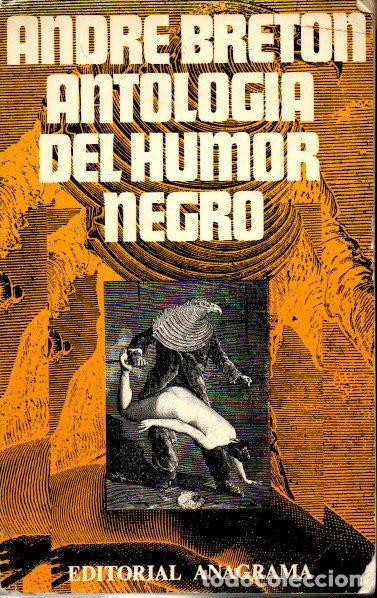 Libros: ANTOLOGIA DEL HUMOR NEGRO. - BRETON, Andre. - Foto 1