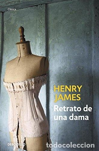 Libros: Retrato de una dama. - Henry James. TDK213 - Foto 1