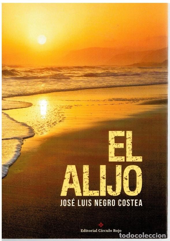 Libros: El alijo - Jos&eacute; Luis Negro Costea - Foto 1