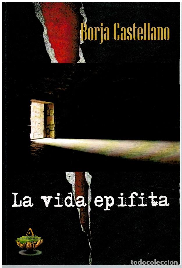 books: La vida epifita - Borja Castellano