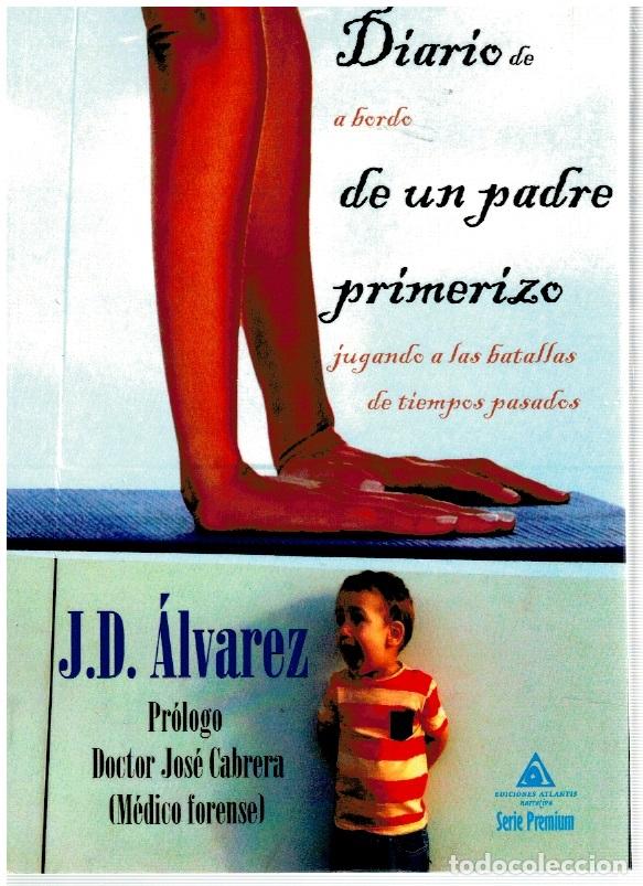 books: Diario de a bordo de un padre primerizo jugando a las batallas de tiempos pasados - J. D. &Aacute;lvarez