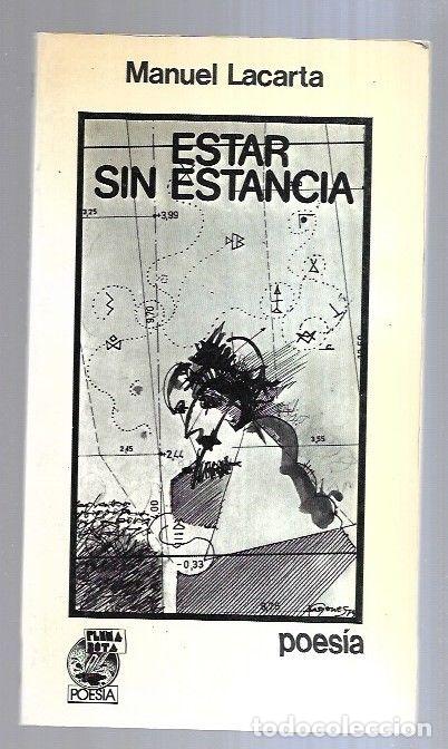 Libros: ESTAR SIN ESTANCIA - LACARTA, MANUEL - Foto 10