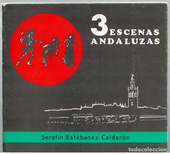 Libros: 3 escenas andaluzas - Seraf&iacute;n Est&eacute;banez Calder&oacute;n - Foto 1