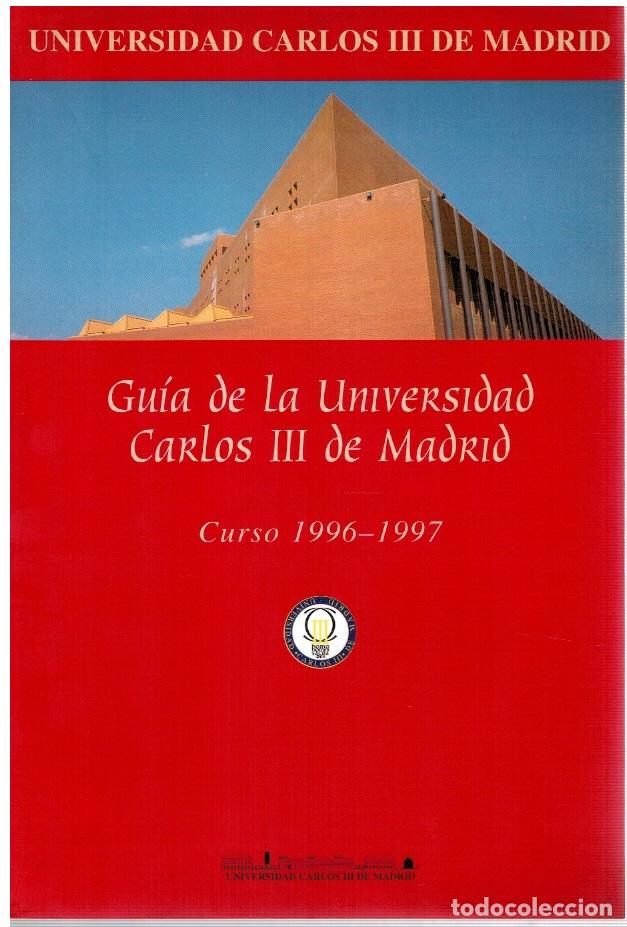 Libros: Gu&iacute;a de la Universidad Carlos III de Madrid, curso 1996-1997 - vvaa