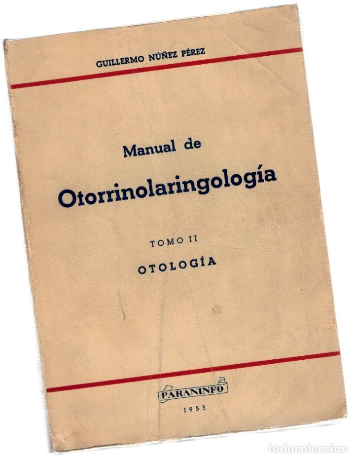 Libros: Manual de otorrinolaringolog&iacute;a tomo II (otolog&iacute;a) - Guillermo N&uacute;&ntilde;ez P&eacute;rez