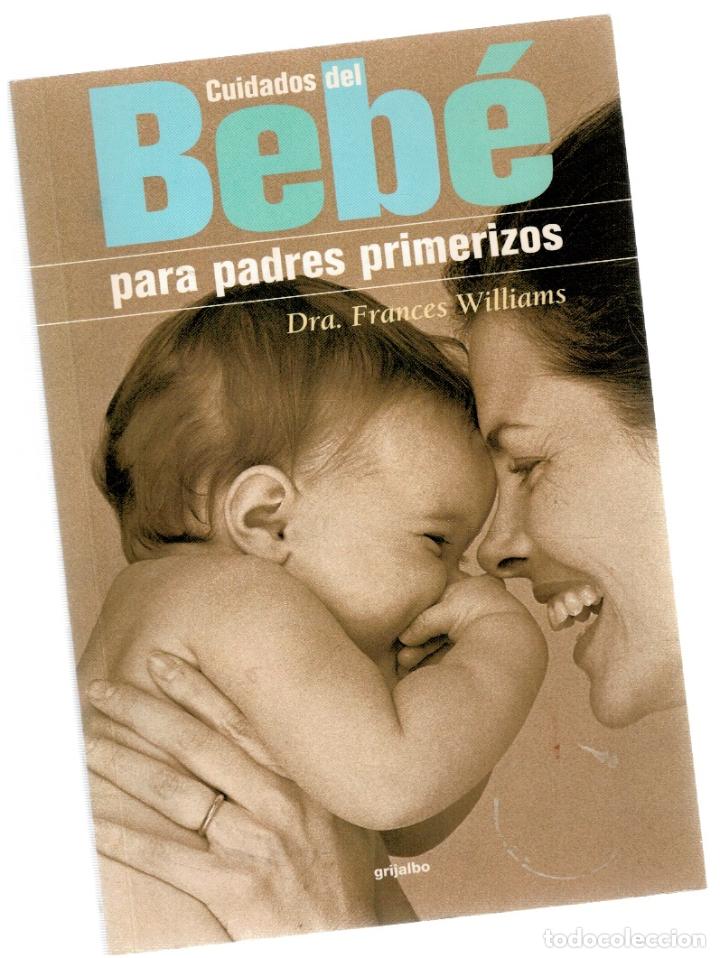 Livres: Cuidados del beb&eacute; para padres primerizos - Dra. Frances Williams