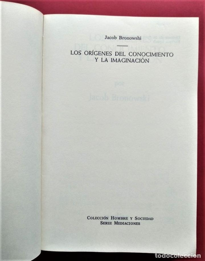 Libros: Los Or&iacute;genes del Conocimiento y la Imaginaci&oacute;n. - Bronowski, Jacob. - Foto 2