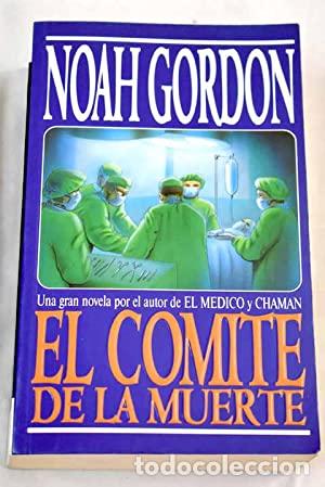 Libros: EL COMIT&Eacute; DE LA MUERTE - Gordon,Noah - Foto 1