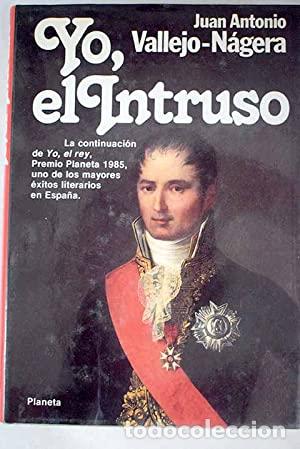 Libros: YO,EL INTRUSO - Vallejo-N&aacute;gera,Juan Antonio - Foto 1