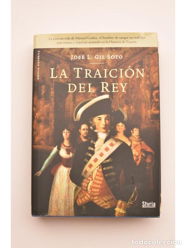 Libros: La traici&oacute;n del rey - GIL SOTO, Jos&eacute; Luis - Foto 1