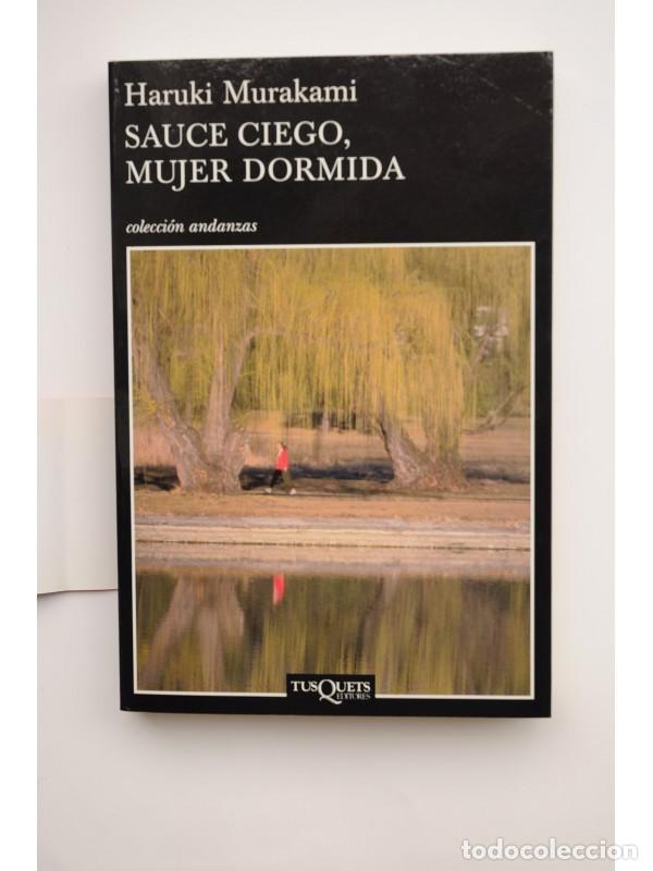 Libros: Sauce ciego, mujer dormida - MURAKAMI, Haruki - Foto 1