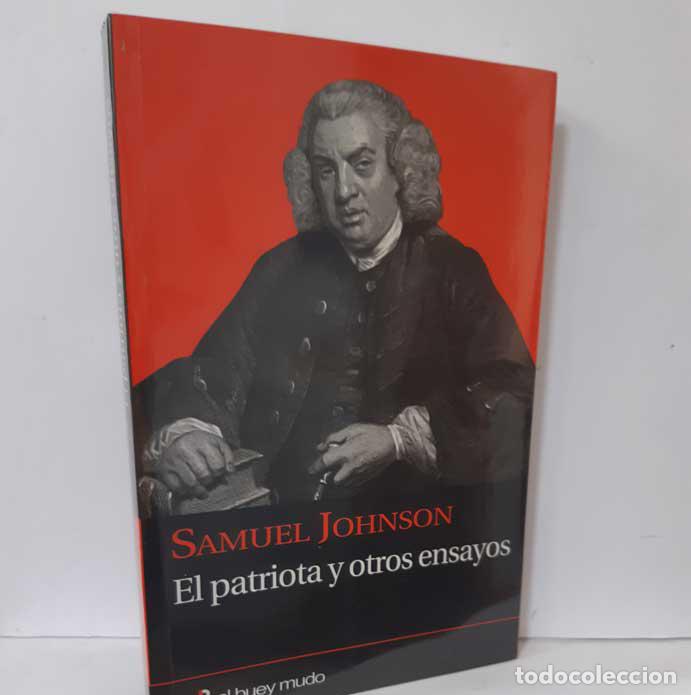 Libros: EL PATRIOTA Y OTROS ENSAYOS - JOHNSON, SAMUEL - Foto 1